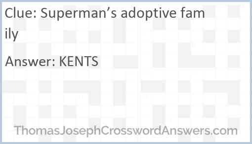 Superman’s adoptive family Answer