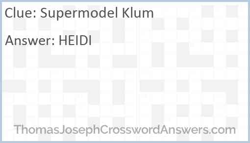 Supermodel Klum Answer