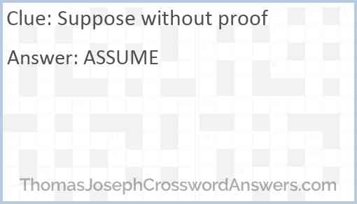 Suppose without proof Answer