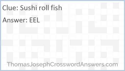 Sushi roll fish Answer