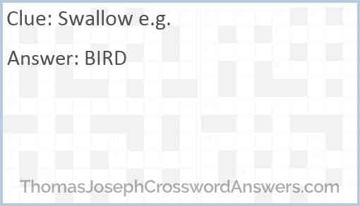 Swallow e.g. Answer