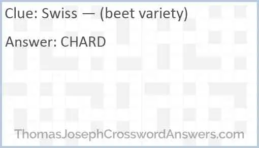 Swiss — (beet variety) Answer