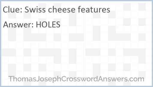 Swiss cheese features Answer
