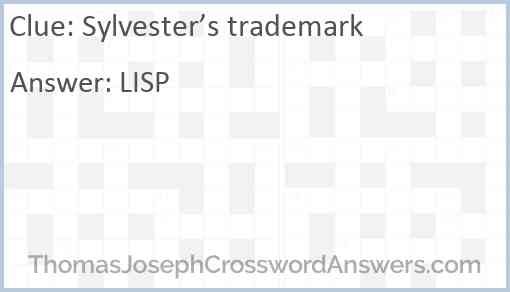 Sylvester’s trademark Answer