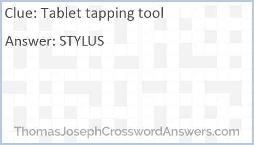 Tablet tapping tool Answer