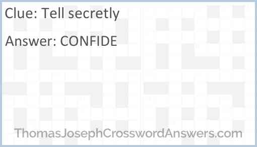 Tell secretly Answer