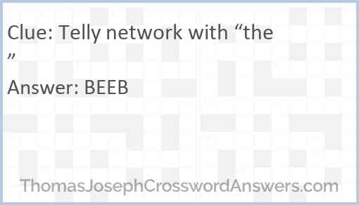 Telly network with “the” Answer