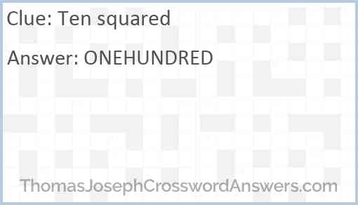 Ten squared Answer