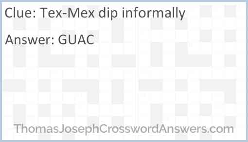 Tex-Mex dip informally Answer
