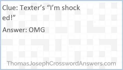 Texter’s “I’m shocked!” Answer