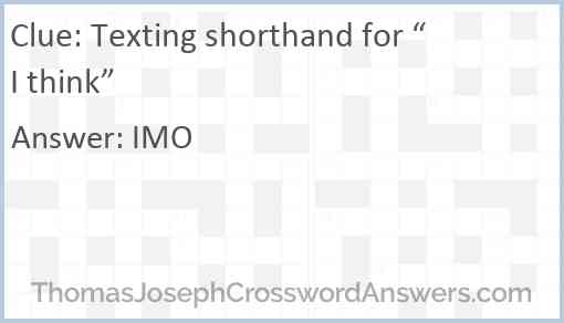 Texting shorthand for “I think” Answer