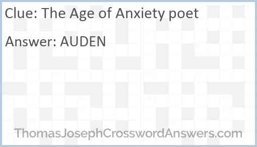 “The Age of Anxiety” poet Answer