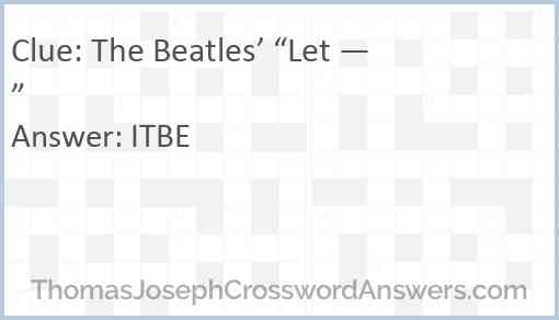The Beatles’ “Let —” Answer