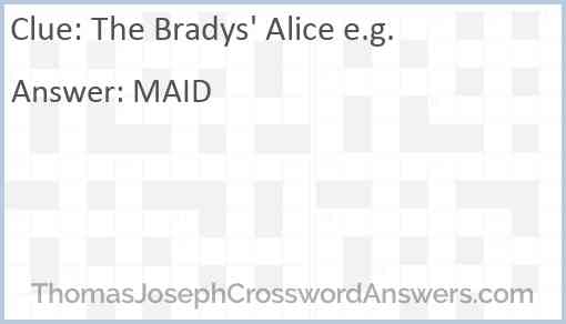The Bradys' Alice e.g. Answer