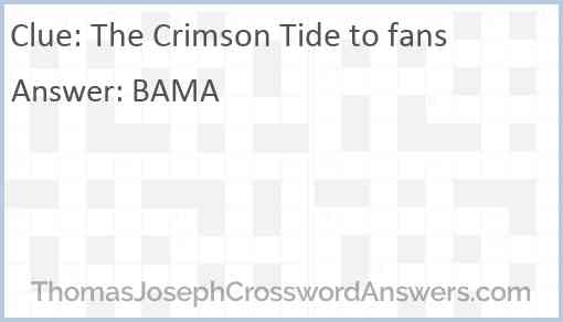 The Crimson Tide to fans Answer