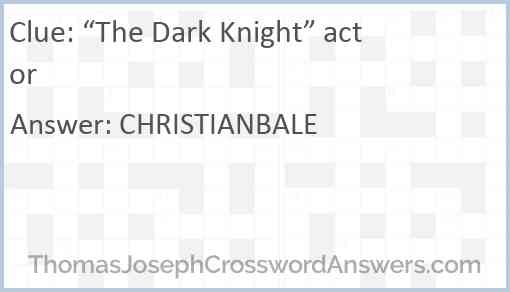 “The Dark Knight” actor Answer