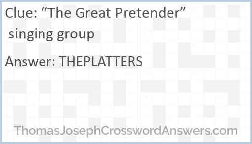 “The Great Pretender” singing group Answer