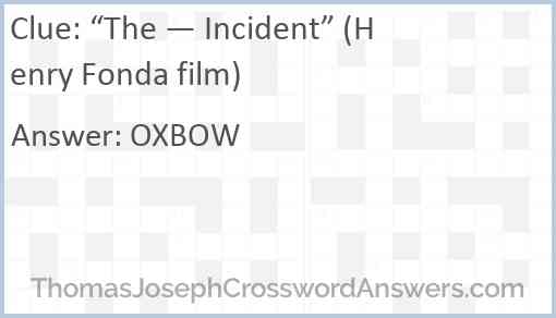 “The — Incident” (Henry Fonda film) Answer