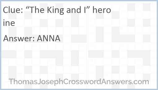 “The King and I” heroine Answer