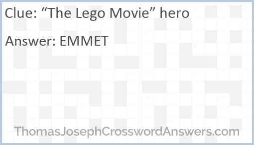 “The Lego Movie” hero Answer