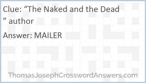 “The Naked and the Dead” author Answer