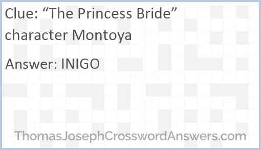 “The Princess Bride” character Montoya Answer