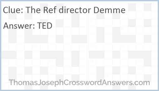 The Ref director Demme Answer
