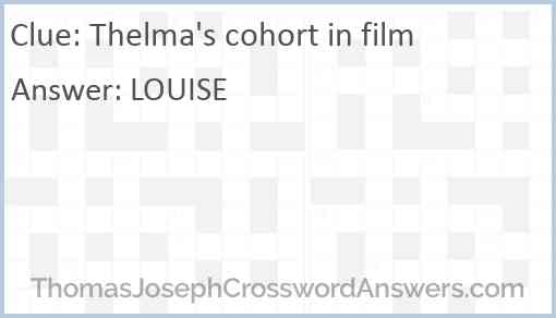 Thelma's cohort in film Answer