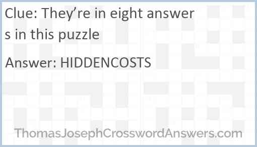 They’re in eight answers in this puzzle Answer