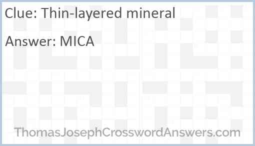 Thin-layered mineral Answer