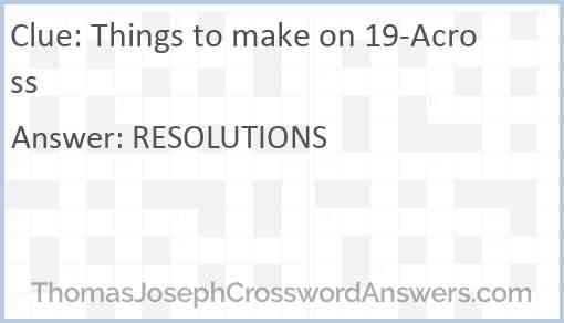 Things to make on 19-Across Answer