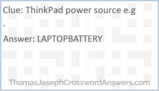 ThinkPad power source e.g. Answer
