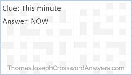 This minute Answer