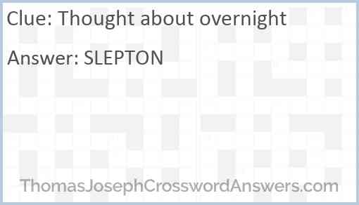 Thought about overnight Answer