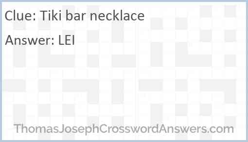 Tiki bar necklace Answer