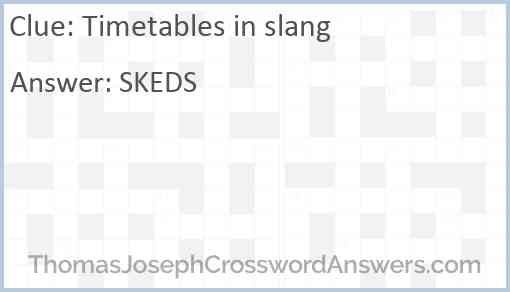 Timetables in slang Answer
