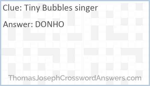 “Tiny Bubbles” singer Answer