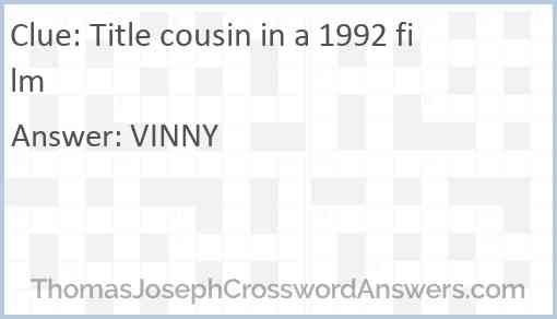 Title cousin in a 1992 film Answer