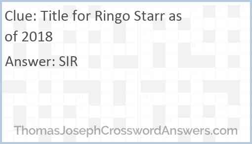 Title for Ringo Starr as of 2018 Answer