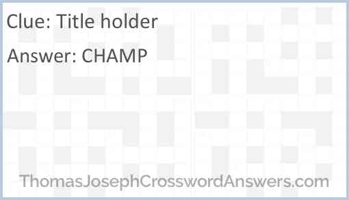 Title holder Answer