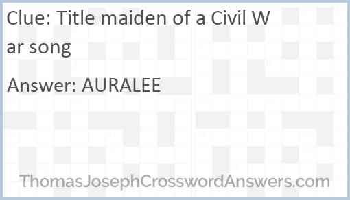 Title maiden of a Civil War song crossword clue