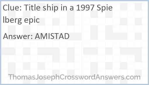Title ship in a 1997 Spielberg epic Answer