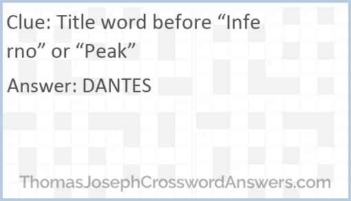 Title word before “Inferno” or “Peak” Answer