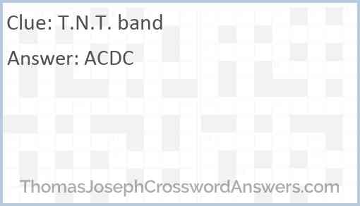 T.N.T. band Answer