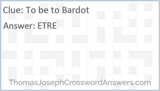 To be to Bardot Answer