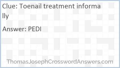 Toenail treatment informally Answer