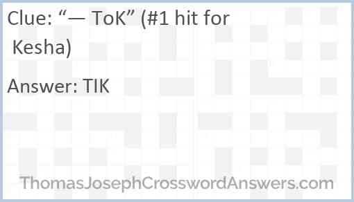 “— ToK” (#1 hit for Kesha) Answer