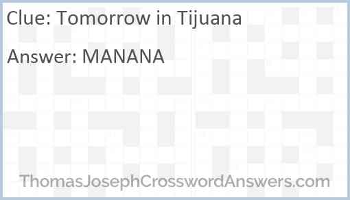 Tomorrow in Tijuana Answer