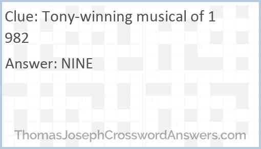 Tony-winning musical of 1982 Answer