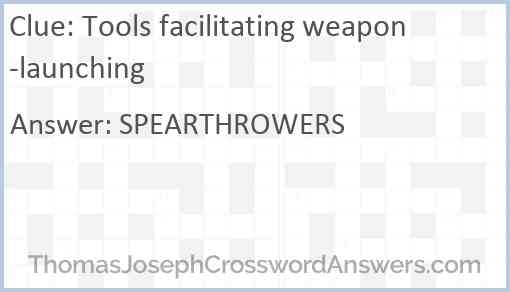 Tools facilitating weapon-launching Answer